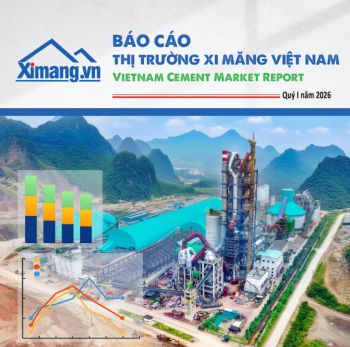 Báo cáo Thị trường Xi măng Việt Nam Quý I/2026: Phục hồi về lượng, áp lực về hiệu quả kinh doanh